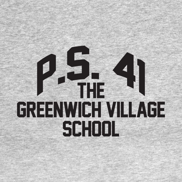 PS 41 The Greenwich Village School by Fresh Fly Threads